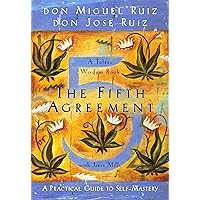 The Fifth Agreement: A Practical Guide to Self-Mastery (Toltec Wisdom) The Fifth Agreement: A Practical Guide to Self-Mastery (Toltec Wisdom) Audible Audiobook Paperback Kindle Hardcover Audio CD