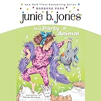Junie B. Jones Is a Party Animal: Junie B. Jones #10 Junie B. Jones Is a Party Animal: Junie B. Jones #10 Paperback Audible Audiobook Kindle School & Library Binding