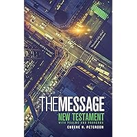 The Message New Testament with Psalms and Proverbs The Message New Testament with Psalms and Proverbs Paperback Kindle Hardcover