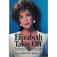 Elizabeth Takes Off Elizabeth Takes Off Hardcover Paperback Mass Market Paperback