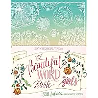 NIV, Beautiful Word Bible for Girls: 500 Full-Color Illustrated Verses NIV, Beautiful Word Bible for Girls: 500 Full-Color Illustrated Verses Kindle Hardcover
