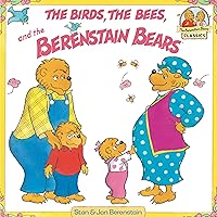 The Birds, the Bees, and the Berenstain Bears (First Time Books) The Birds, the Bees, and the Berenstain Bears (First Time Books) Kindle Library Binding Paperback