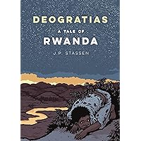 Deogratias: A Tale of Rwanda Deogratias: A Tale of Rwanda Hardcover Paperback
