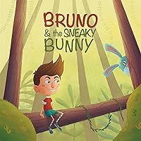 Bruno & the Sneaky Bunny Bruno & the Sneaky Bunny Kindle Paperback