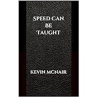 Speed Can Be Taught