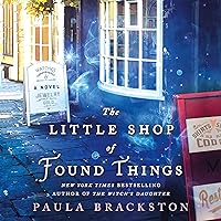 The Little Shop of Found Things: A Novel: Found Things, Book 1 The Little Shop of Found Things: A Novel: Found Things, Book 1 Audible Audiobook Kindle Paperback Hardcover