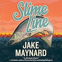 Slime Line: A Novel Slime Line: A Novel Audible Audiobook Paperback