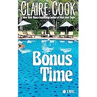 Bonus Time Bonus Time Kindle Paperback