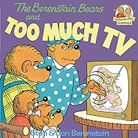 The Berenstain Bears and Too Much TV (First Time Books) The Berenstain Bears and Too Much TV (First Time Books) Paperback Kindle School & Library Binding