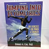 Jumping into Plyometrics, 2nd Edition Jumping into Plyometrics, 2nd Edition Paperback