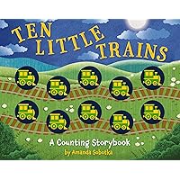 Ten Little Trains: A Counting Storybook (Magical Counting Storybooks)