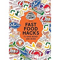 HellthyJunkFood Presents: Fast Food Hacks to Save Money and More (Cheap Eating Out, Hack the Menu)