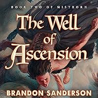 The Well of Ascension: Mistborn, Book 2 The Well of Ascension: Mistborn, Book 2 Audible Audiobook Kindle Hardcover Paperback Mass Market Paperback Audio CD