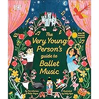 The Very Young Person's Guide to Ballet Music The Very Young Person's Guide to Ballet Music Hardcover