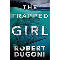 The Trapped Girl (Tracy Crosswhite Book 4) The Trapped Girl (Tracy Crosswhite Book 4) Kindle Audible Audiobook Paperback MP3 CD Library Binding