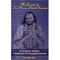 The Essence of Prema Bhakti Candrika (Volume One) The Essence of Prema Bhakti Candrika (Volume One) Kindle Paperback