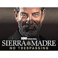 Sierra Madre: No Trespassing, Season 1