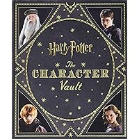 Harry Potter: The Character Vault Harry Potter: The Character Vault Hardcover Paperback
