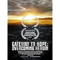 Gateway to Hope: Overcoming Heroin