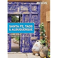 Moon Santa Fe, Taos & Albuquerque (Travel Guide) Moon Santa Fe, Taos & Albuquerque (Travel Guide) Paperback Kindle