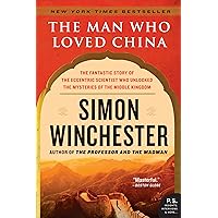 The Man Who Loved China: The Fantastic Story of the Eccentric Scientist Who Unlocked the Mysteries of the Middle Kingdom (P.S.) The Man Who Loved China: The Fantastic Story of the Eccentric Scientist Who Unlocked the Mysteries of the Middle Kingdom (P.S.) Paperback Audible Audiobook Kindle Hardcover Audio CD