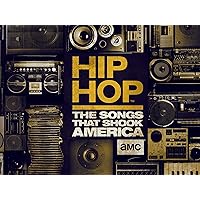 Hip Hop: The Songs That Shook America Season 1