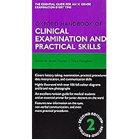 Oxford Handbook of Clinical Examination and Practical Skills (Oxford Medical Handbooks) Oxford Handbook of Clinical Examination and Practical Skills (Oxford Medical Handbooks) Flexibound Kindle Paperback