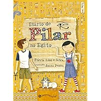 Diário de Pilar no Egito (Em Portuguese do Brasil) Diário de Pilar no Egito (Em Portuguese do Brasil) Paperback Kindle