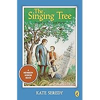 The Singing Tree (Newbery Library, Puffin) The Singing Tree (Newbery Library, Puffin) Paperback Hardcover