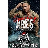 Sparking Ares: RBMC Dallas, TX (RBMC: Dallas, TX Book 3) Sparking Ares: RBMC Dallas, TX (RBMC: Dallas, TX Book 3) Kindle Paperback