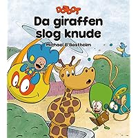 Da giraffen slog knude: Interaktiv børnebog med sange og magi (DOTDOT Book 1) (Danish Edition) Da giraffen slog knude: Interaktiv børnebog med sange og magi (DOTDOT Book 1) (Danish Edition) Kindle