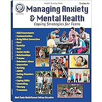 Managing Anxiety & Mental Health Workbook for Teens, Mental Health Books, Anxiety, Depression, Social Emotional Learning, Critical Thinking, Mindfulness for Kids, and ADHD Books With Guided Journal