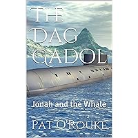 The Dag Gadol: Jonah and the Whale