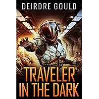 Traveler in the Dark (Ex Situ Book 1) Traveler in the Dark (Ex Situ Book 1) Kindle