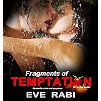 FRAGMENTS OF TEMPTATION: Careful where you step, ’cause there all hearts all over the floor - A romantic suspense book about Love, lust and revenge FRAGMENTS OF TEMPTATION: Careful where you step, ’cause there all hearts all over the floor - A romantic suspense book about Love, lust and revenge Kindle