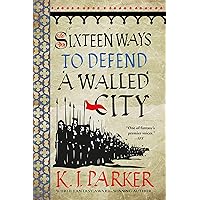 Sixteen Ways to Defend a Walled City (The Siege Book 1) Sixteen Ways to Defend a Walled City (The Siege Book 1) Kindle Audible Audiobook Paperback