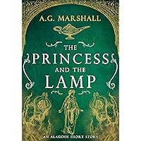 The Princess and the Lamp: A Short Retelling of Aladdin (Once Upon a Short Story Book 7) The Princess and the Lamp: A Short Retelling of Aladdin (Once Upon a Short Story Book 7) Kindle