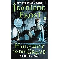 Halfway to the Grave: A Night Huntress Novel Halfway to the Grave: A Night Huntress Novel Kindle Audible Audiobook Mass Market Paperback Paperback Audio CD