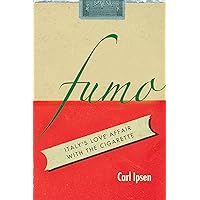 Fumo: Italy's Love Affair with the Cigarette Fumo: Italy's Love Affair with the Cigarette Kindle Hardcover Paperback