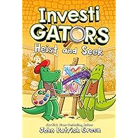 InvestiGators: Heist and Seek (InvestiGators, 6) InvestiGators: Heist and Seek (InvestiGators, 6) Hardcover Kindle Paperback