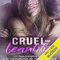 Cruel & Beautiful Cruel & Beautiful Audible Audiobook Kindle Paperback