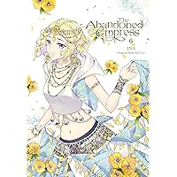 The Abandoned Empress, Vol. 6 (comic) (Volume 6) (The Abandoned Empress (comic), 6) The Abandoned Empress, Vol. 6 (comic) (Volume 6) (The Abandoned Empress (comic), 6) Paperback Kindle