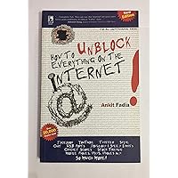 How to Unblock Everything on the Internet (Hindi) (Hindi Edition) How to Unblock Everything on the Internet (Hindi) (Hindi Edition) Kindle Paperback