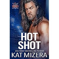 Hot Shot (Lauderdale Knights Book 4) Hot Shot (Lauderdale Knights Book 4) Kindle Paperback