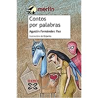 Contos por palabras (INFANTIL E XUVENIL - MERLÍN E-book) (Galician Edition) Contos por palabras (INFANTIL E XUVENIL - MERLÍN E-book) (Galician Edition) Kindle Paperback Board book
