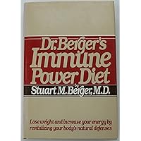 Dr. Berger's Immune Power Diet Dr. Berger's Immune Power Diet Hardcover Paperback Mass Market Paperback Audio, Cassette