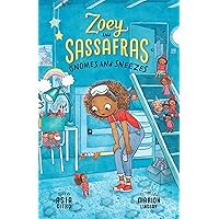 Gnomes and Sneezes: Zoey and Sassafras #10 Gnomes and Sneezes: Zoey and Sassafras #10 Paperback Hardcover
