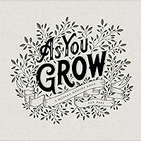 As You Grow: A Modern Memory Book for Baby As You Grow: A Modern Memory Book for Baby Hardcover