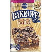 Bake-Off 34th Contest Cookbook (Pillsbury Classic Cookbooks, #110)