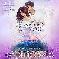 Shadows of You: The Lost & Found Series, Book 4 Shadows of You: The Lost & Found Series, Book 4 Audible Audiobook Kindle Paperback Hardcover
